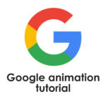 Google animation tutorial